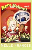 Ben, His Helmet and the Teacher Switch 0646472445 Book Cover