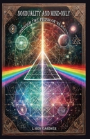 Nonduality and Mind-Only through the Prism of Reality 098361816X Book Cover