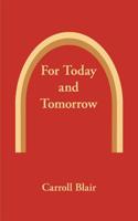 For Today and Tomorrow 1936430010 Book Cover