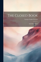 The Closed Book: And Other Poems 1022529269 Book Cover