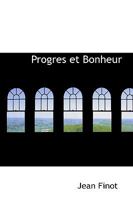 Progres et Bonheur 1103630814 Book Cover