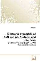 Electronic Properties of GaN and AlN Surfaces and Interfaces 3639156315 Book Cover