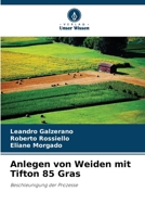 Anlegen von Weiden mit Tifton 85 Gras (German Edition) 6207859170 Book Cover
