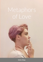 Metaphors of Love 1716384451 Book Cover