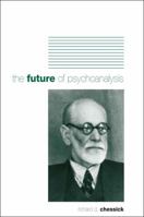 The Future of Psychoanalysis 0791468968 Book Cover