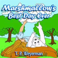 Marshmallow's Best Day Ever 142591747X Book Cover