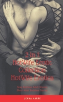 2 in 1: HotWife Erotic Collection: HotWife Erotica: Sexy Bedtime Adult Stories: Short Adult Bedtime Stories B0849W6GPL Book Cover