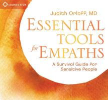 Essential Tools for Empaths: A Survival Guide for Sensitive People 1622036115 Book Cover