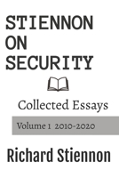 Stiennon On Security: Collected Essays Volume 1 1945254068 Book Cover