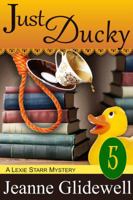 Just Ducky 1614175187 Book Cover