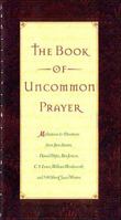 The Book of Uncommon Prayer 0849913357 Book Cover