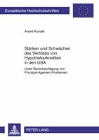 Staerken Und Schwaechen Des Vertriebs Von Hypothekarkrediten in Den USA: Unter Beruecksichtigung Von Prinzipal-Agenten-Problemen 3631619278 Book Cover