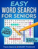 Easy Word Search For Seniors: Extra Large Print & One Puzzle Per Page - Vol. 3 1956816089 Book Cover