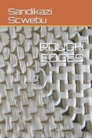 ROUGH EDGES 1695168364 Book Cover