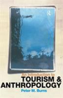 An Introduction to Tourism and Anthropology 0415186277 Book Cover