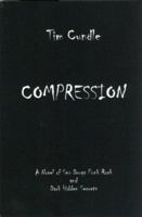 Compression: A Novel of Sex, Drugs, Punk Rock and Dark Hidden Secrets 1897290217 Book Cover