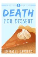 Death for Dessert: A Plainwood Lake Mystery 1982916974 Book Cover