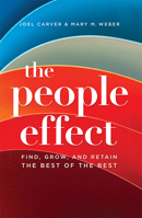 The People Effect: Find, Grow, And Retain The Best Of The Best 1642250864 Book Cover