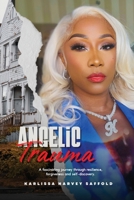 Angelic Trauma: A Memoir of Survival, Faith & Redemption B0GV21CXF6 Book Cover