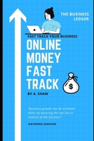 Online Money Fast Track B092CB84P2 Book Cover