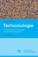 Textsoziologie: Eine kritische Einführung in die Diskurssemiotik 3476058158 Book Cover