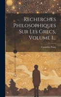 Recherches Philosophiques Sur Les Grecs, Volume 1... 1022321544 Book Cover