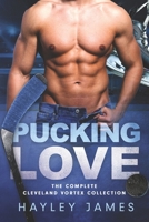 Pucking Love: The Cleveland Vortex Complete Collection B0H21TRDZH Book Cover