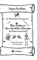 Die Geburt der dunklen Königin: Ein Drama in einem Urakt 3384426819 Book Cover