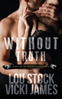 Without Truth B08P5T7TJ2 Book Cover