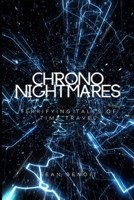Chrono Nightmares: Terrifying Tales of Time Travel B0BYVH7L1V Book Cover