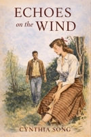 Echoes on the Wind B0GMLGMDPT Book Cover