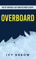 Overboard 1913584038 Book Cover