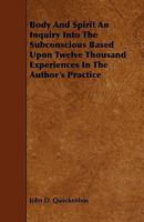 Body and Spirit, an Inquiry Into the Subconscious 1018933816 Book Cover