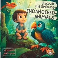 discover the amazing ENDANGERED ANIMALS B0C7J7TQT3 Book Cover