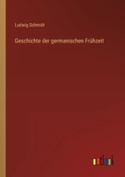 Geschichte der germanischen Frühzeit 3368228463 Book Cover