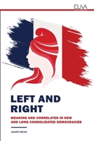 Left and Right: Meaning and Correlates in New and Long Consolidated Democracies 9975154948 Book Cover