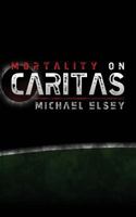 Mortality on Caritas 1468050451 Book Cover