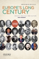 Europe's Long Century: Society, Politics, and Culture: 1900-Present 0199778507 Book Cover