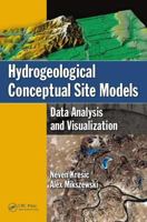 Hydrogeological Conceptual Site Models: Data Analysis and Visualization 1439852227 Book Cover