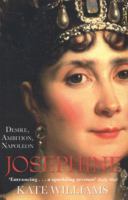 Josefina: desejo, ambição, Napoleão 0771088590 Book Cover