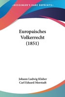 Europaisches Volkerrecht (1851) 1168478820 Book Cover