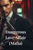 Dangerous Love Affair (Mafia) B0DRTQ62BX Book Cover