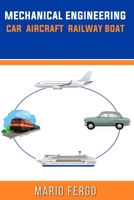 Ingeniería Mecánica: COCHE, AVIÓN, FERROCARRIL Y BARCO B0915VD2VD Book Cover