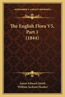 The English Flora V5, Part 1 1120965217 Book Cover