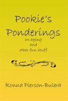 Pookie's Ponderings: On Aging and Other Fun Stuff 1493122762 Book Cover