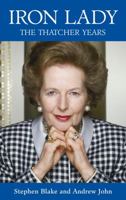 Iron Lady: The Thatcher Years 1843179113 Book Cover