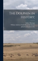 The Dolphin in History 9355113293 Book Cover