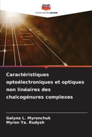 Caractéristiques optoélectroniques et optiques non linéaires des chalcogénures complexes (French Edition) 6208129249 Book Cover