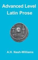 Advanced Level Latin Prose 1853993514 Book Cover