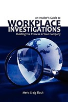 An Insider's Guide to Workplace Investigations 1436310032 Book Cover